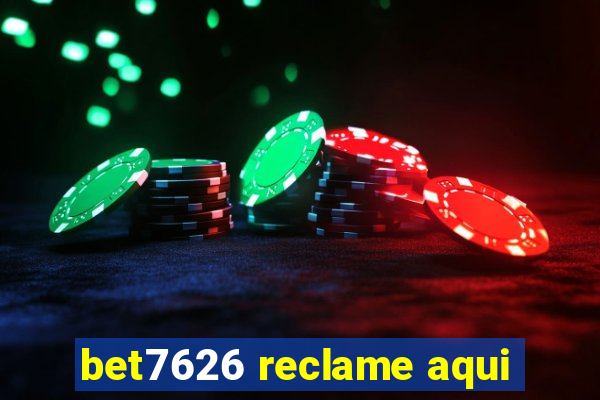 bet7626 reclame aqui